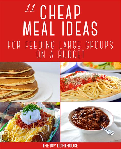 cheap meals  feeding large groups