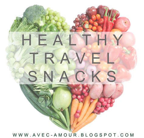 Healthy Travel Snacks Avec Amour
