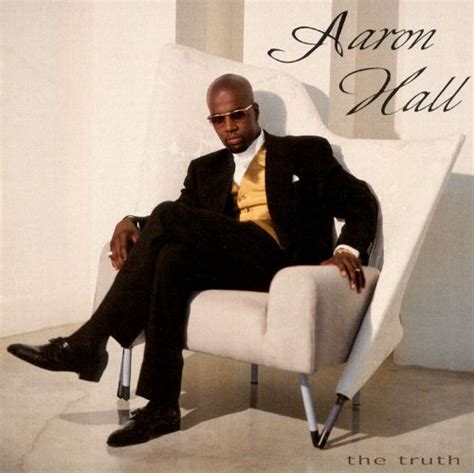 the truth aaron hall songs reviews credits allmusic