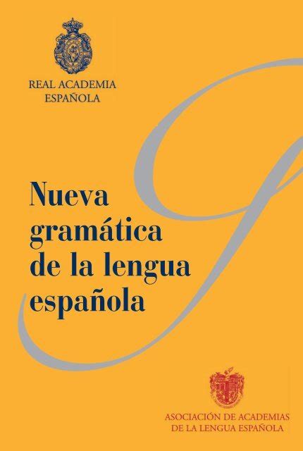 nueva gramática de la lengua española asociación de academias