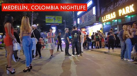🇨🇴 Medellín Colombia El Poblado Nightlife Parque Lleras Youtube
