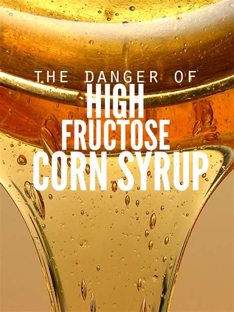 high fructose corn syrup why it s bad for you