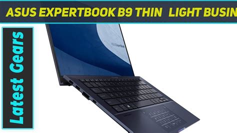 Asus Expertbook B9 Thin And Light Business Laptop Review 2023 Youtube