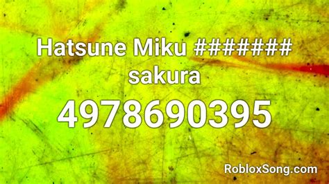 Hatsune Miku Sakura Roblox Id Roblox Music Codes