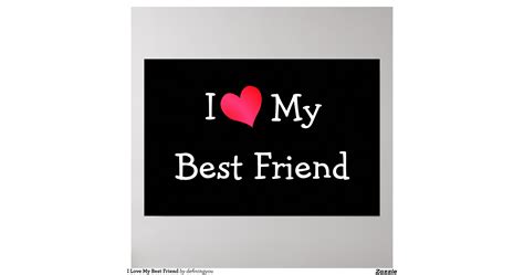 i love my best friend poster r26b0a55e76874f048a80f6f6547d7d99 w8u