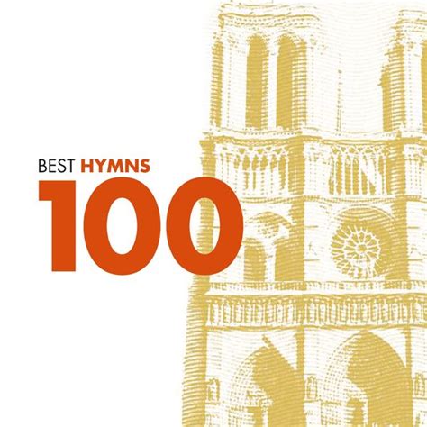 100 best hymns various composers by various artists qobuz