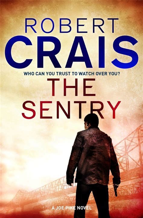 The Sentry By Robert Crais Robert Crais Books Novels Books