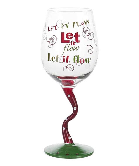 Take A Look At This Let It Flow Tipsy Wine Glass On Zulily Today
