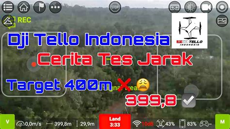 dji tello indonesia cerita tes range  meter target  meter gagal drone video youtube