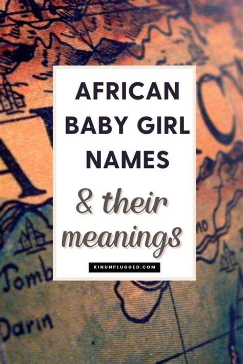 african names for girls 53 beautiful and valuable names kin unplugged