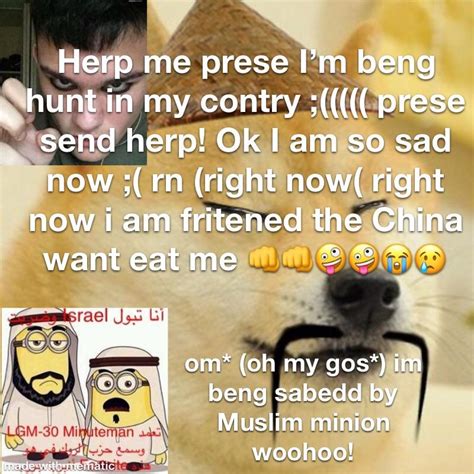 god  fuck guys doge  muslim minion   trouble    ambushed
