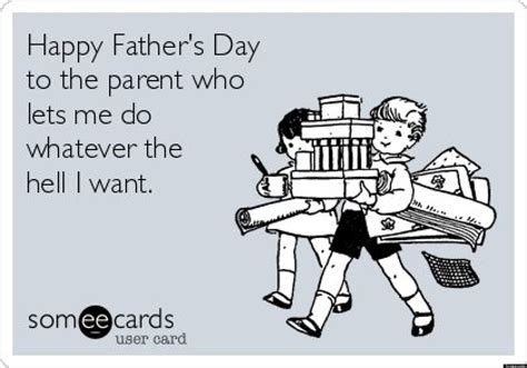 father s day 2013 the funniest father s day someecards photos huffpost