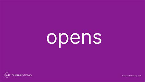 opens meaning  opens definition  opens   opens