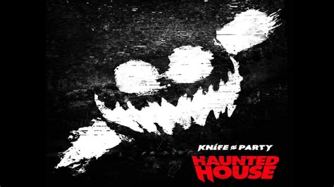 knife party haunted house full ep youtube