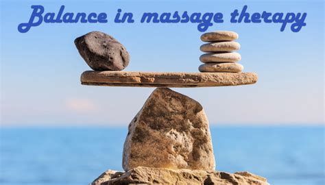 How To Keep Your Balance In Massage Therapy