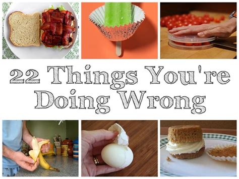 22 things you re doing wrong