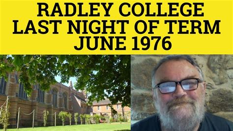 🔵 last night of term radley college june 1976 public schools