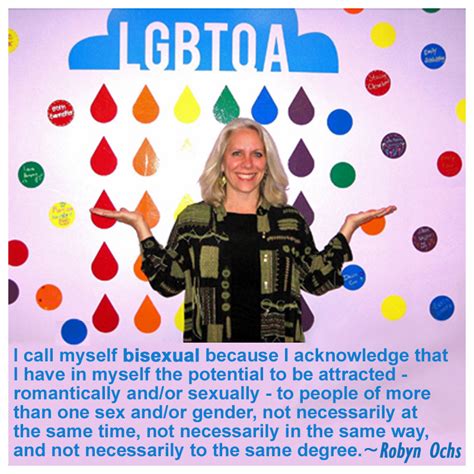 robyn ochs bisexual community definition of bisexuality i