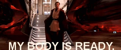 star wars my body is ready find and share on giphy