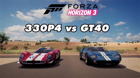 Forza Horizon 3 Drag Races 67 Ferrari 330p4 Vs Ford Gt40 Youtube