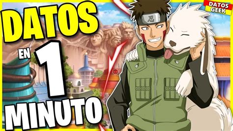 🍥 Datos Y Curiosidades De Kiba Inuzuka En 2 Minutos 🕜 Naruto Shippuden