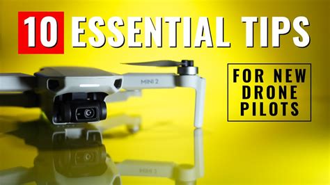 essential tips   drone pilots youtube