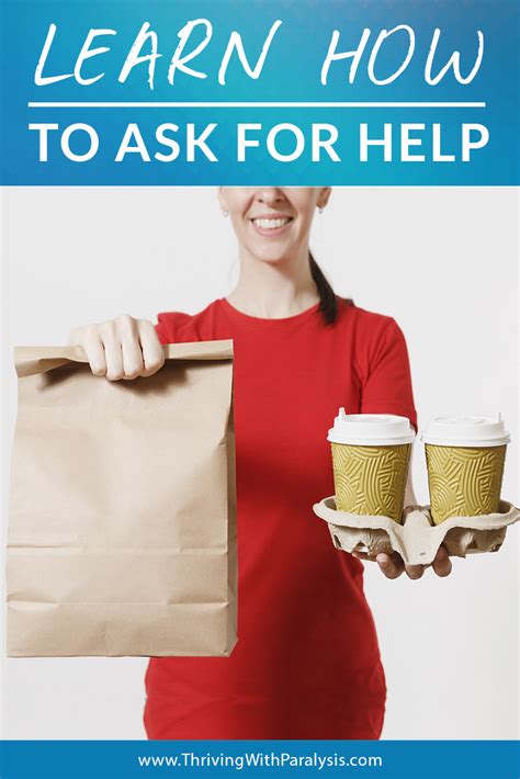 Learn How To Ask For Help Thriving With Paralysis