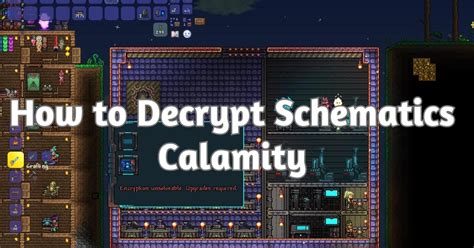 decrypt schematics calamity unlock  secrets