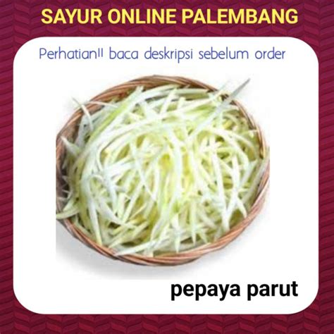 Jual Pepaya Kates Parut Pasar Toko Sayur Segar Fresh Online Palembang