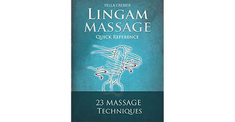 Lingam Massage Quick Reference 23 Massage Techniques With Drawings By