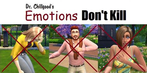 emotions don t kill by drchillgood at mod the sims sims