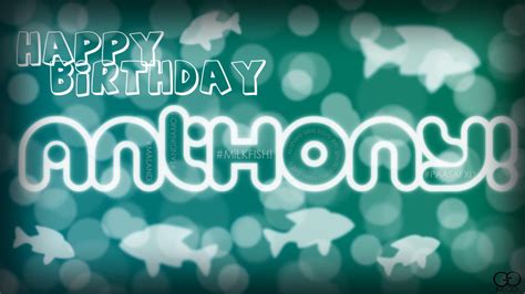 happy birthday anthony  darkchronix  deviantart