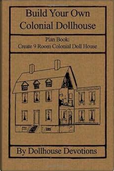 build   colonial dollhouse plan book  room colonial doll house volume  dollhouse