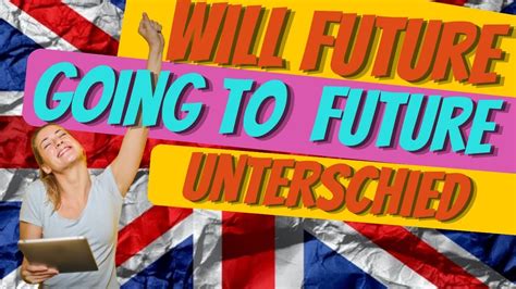 future   future unterschied zukunft  englisch auf deutsch erklaert youtube