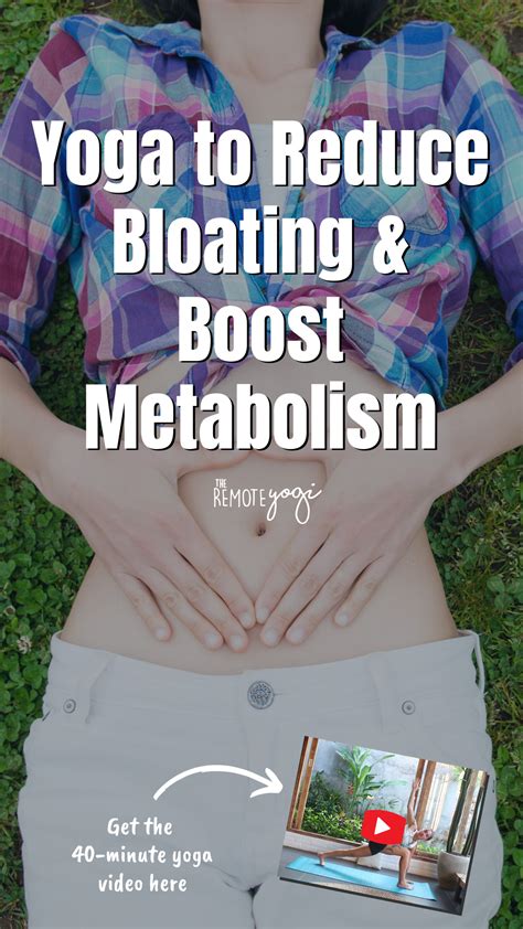yoga  reduce bloating boost metabolism boost metabolism reduce