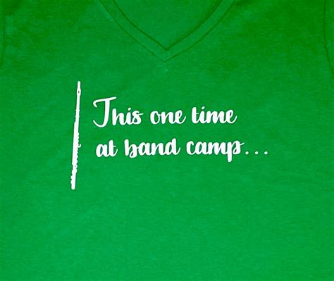 This One Time At Band Camp Tee Etsy
