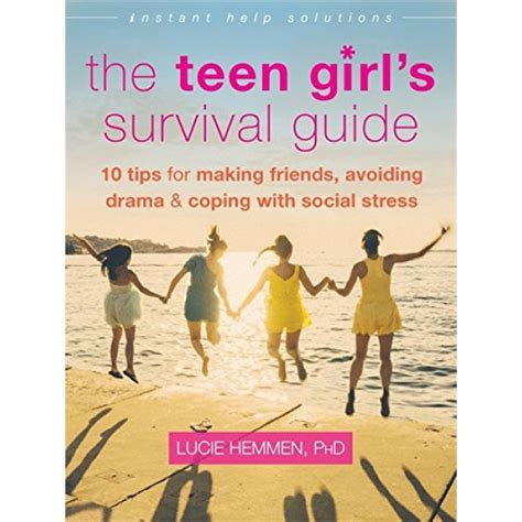 the teen girl s survival guide a mighty girl