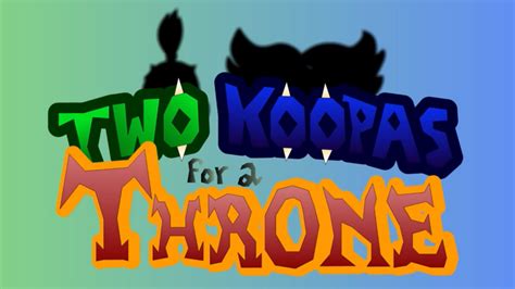 Two Koopas For A Throne A Day With Bowser Jr Wiki Fandom