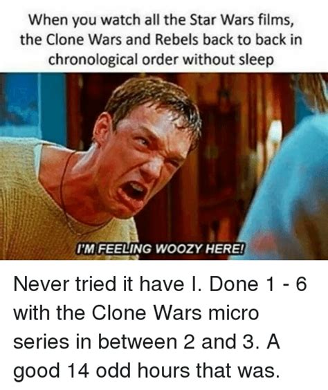 When You Watch All The Star Wars Films The Clone Wars And