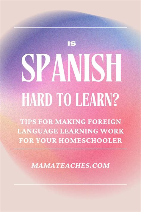 Is Spanish Hard To Learn Mama Teaches