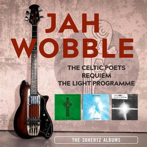 The 30 Hertz Albums The Celtic Poets Requiem The Light Programme Jah