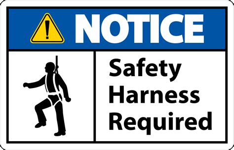 notice safety harness required sign  white background  vector art  vecteezy