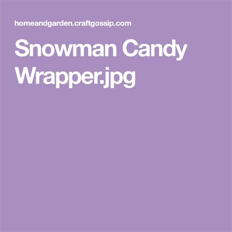 printable snowman candy bar wrappers candy bar wrappers bar wrappers