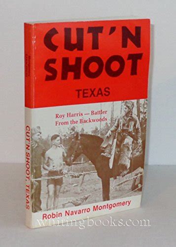 Cut N Shoot Texas By Montgomery Robin Navarro Near Fine Laminate