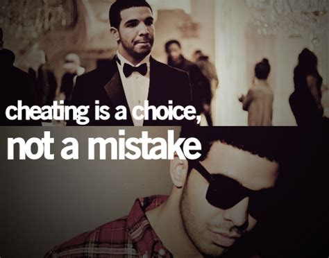 cheating drake mistake quote text image 303336 on
