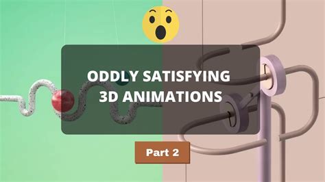Best Oddly Satisfying 3d Animation Compilation Part 2 L Satisfying