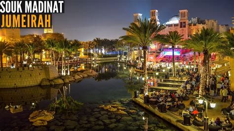 souk madinat jumeirah dubai complete night walk  arabian bazaar