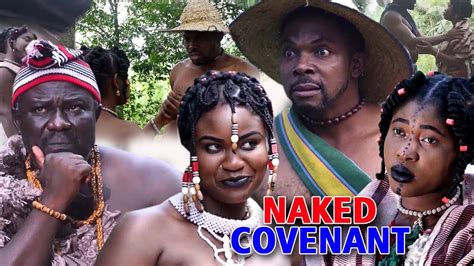 naked covenant season 2 2019 latest nigerian nollywood