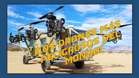 los drones mas increibles del mundo youtube