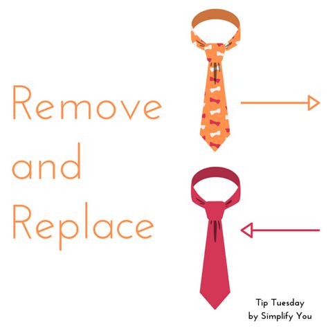 tip tuesday remove  replace simplify